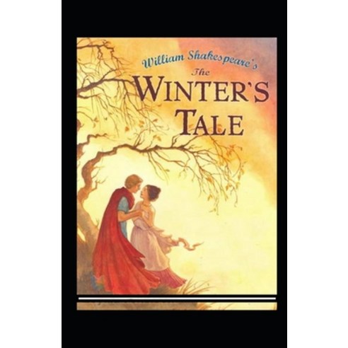 (영문도서) The Winter''s Tale Annotated Paperback, Independently Published, English, 9798420102558