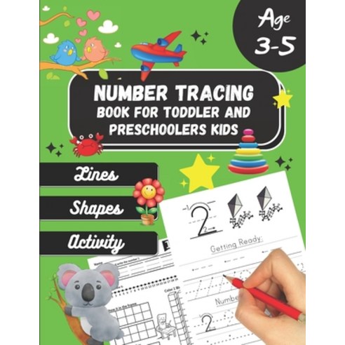 Number tracing Book For Toddlers And Preschoolers Kids Age 3-5: To relax and learn pen control and h... Paperback, Independently Published