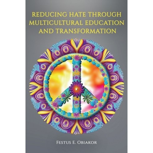 (영문도서) Reducing Hate Through Multicultural Education and Transformation Paperback, Information Age Publishing, English, 9798887301631