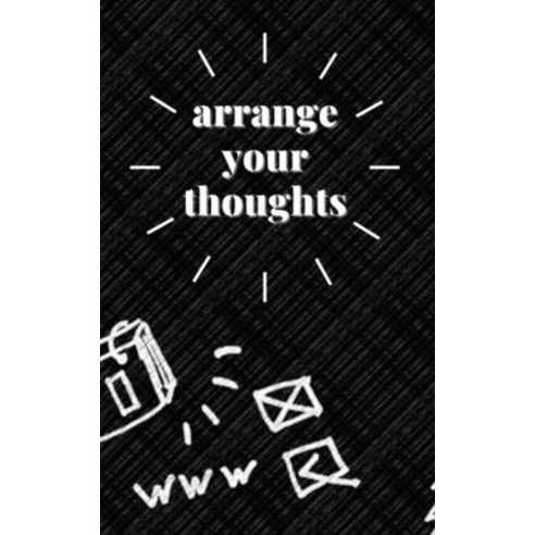 (영문도서) arrange your thoughts: Organize your life Paperback, Independently Published, English, 9798515076962