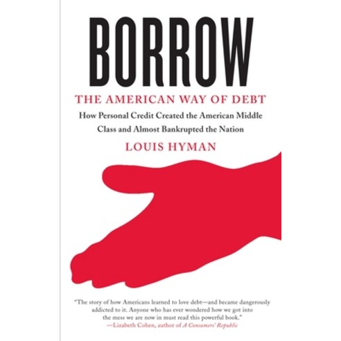 (영문도서) Borrow: The American Way of Debt Paperback, Vintage, English, 9780307741684