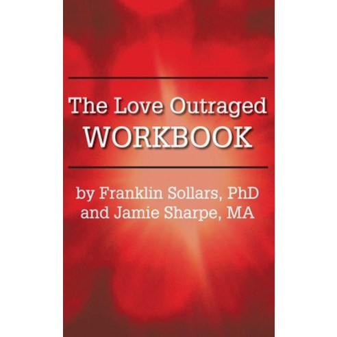 (영문도서) The Love Outraged Workbook Hardcover, University Professors Press, English, 9781939686930