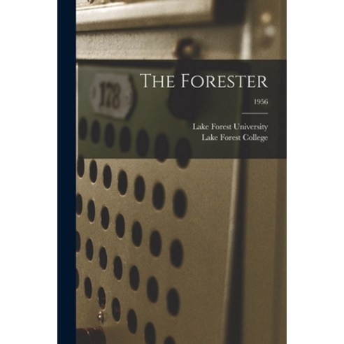 (영문도서) The Forester; 1956 Paperback, Hassell Street Press, English, 9781014323118