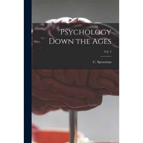 (영문도서) Psychology Down the Ages; Vol. 2 Paperback, Hassell Street Press, English, 9781013640360