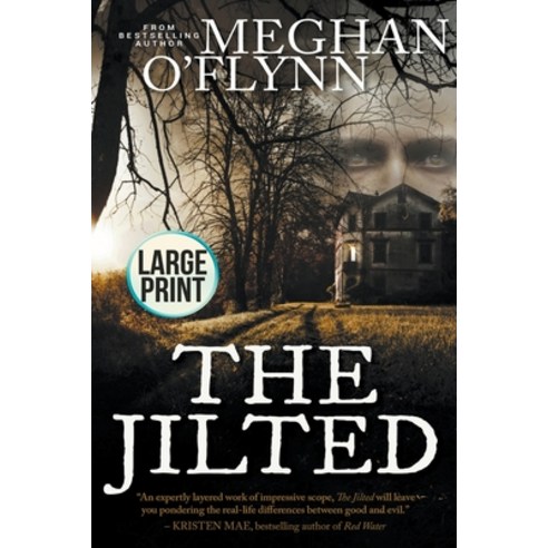 (영문도서) The Jilted: Large Print Paperback, Pygmalion Publishing, English, 9798201982713