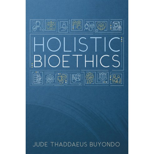 (영문도서) Holistic Bioethics Paperback, Wipf & Stock Publishers, English, 9798385217472
