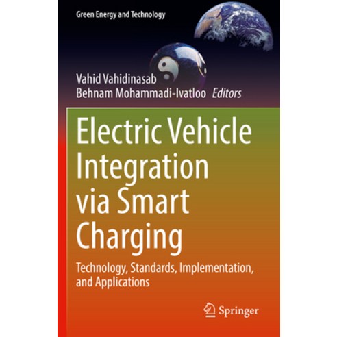 (영문도서) Electric Vehicle Integration Via Smart Charging: Technology Standards Implementation and A... Paperback, Springer, English, 9783031059117