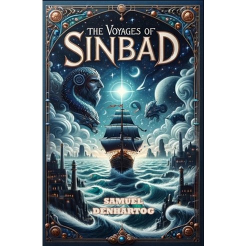 (영문도서) The Voyages of Sinbad Paperback, Independently Published, English, 9798328157445