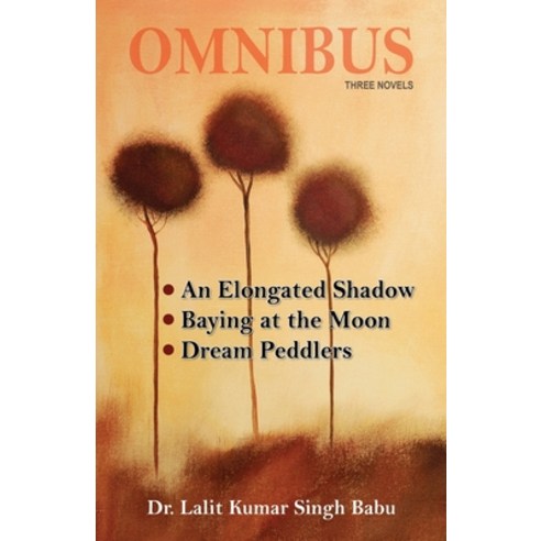 (영문도서) Omnibus: An Elongated Shadow Baying at the Moon Dream Peddlers Paperback, Black Eagle Books, English, 9781645600831