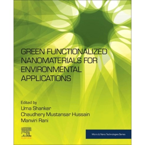 (영문도서) Green Functionalized Nanomaterials for Environmental Applications Paperback, Elsevier, English, 9780128231371