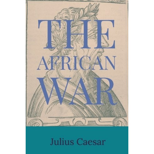 (영문도서) The African War Paperback, Dalcassian Publishing Company, English, 9781960069214