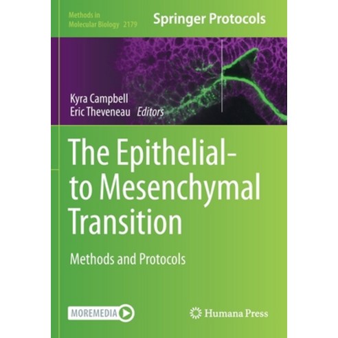 (영문도서) The Epithelial-to Mesenchymal Transition: Methods and Protocols Paperback, Humana, English, 9781071607817