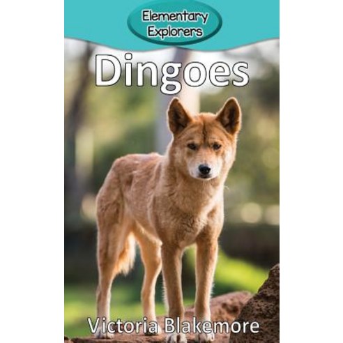Dingoes Hardcover, Victoria Blakemore