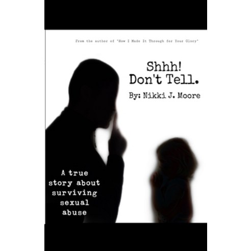 Shhh! Don''t Tell. Paperback, Lulu.com, English, 9781684743353