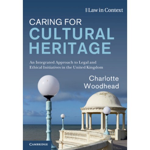 (영문도서) Caring for Cultural Heritage Paperback, Cambridge University Press, English, 9781108736015