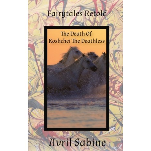 The Death Of Koshchei The Deathless Paperback, Cracked Acorn Productions, English, 9781925941326
