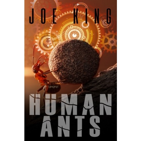 (영문도서) Human Ants Paperback, Independently Published, English, 9781720011965