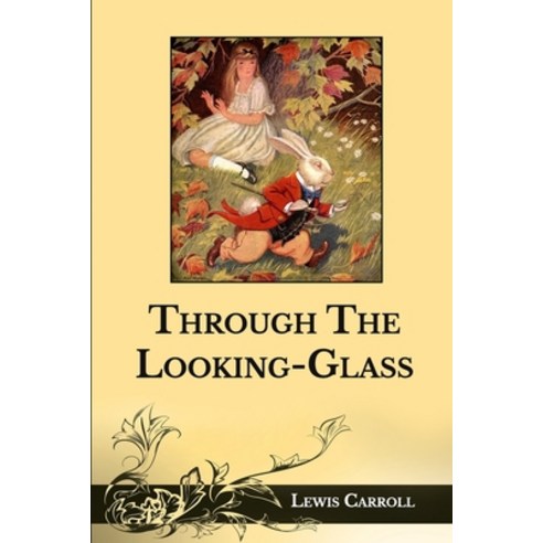Through The Looking-Glass Paperback, Independently Published, English, 9798715352255