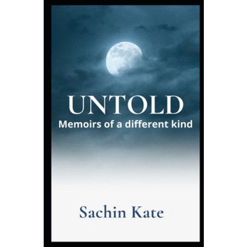(영문도서) Untold: Memoirs Of A Different Kind Paperback, Independently Published, English, 9798356160554