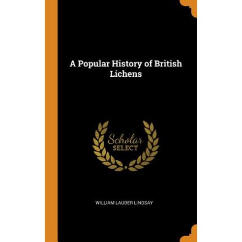 (영문도서) A Popular History of British Lichens Hardcover, Franklin Classics, English, 9780342230150