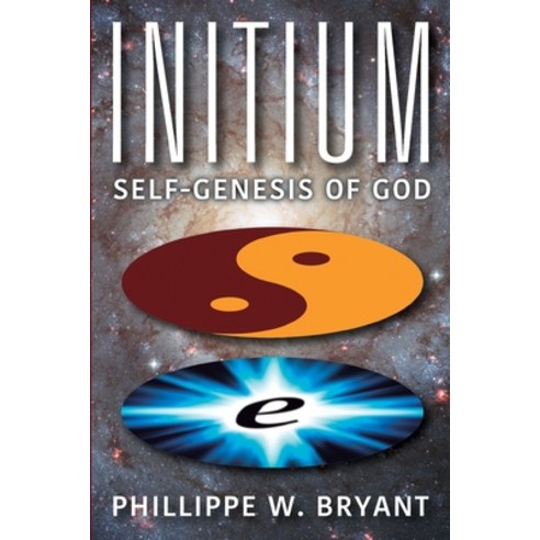 (영문도서) Initium: Self-Genesis of God Paperback, Outskirts Press, English, 9781977230096