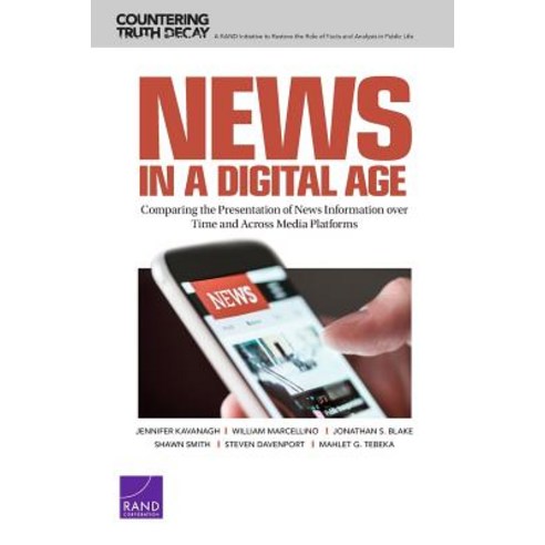 News in a Digital Age Paperback, RAND Corporation