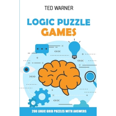 (영문도서) Logic Puzzle Games: 200 Logic Grid Puzzles With Answers Paperback, Independently Published, English, 9781981022878