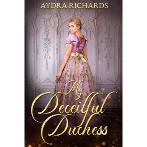 (영문도서) My Deceitful Duchess Paperback, Independently Published, English, 9798851431104