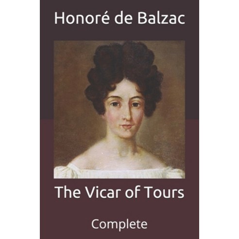 The Vicar of Tours: Complete Paperback, Independently Published, English, 9798712940776