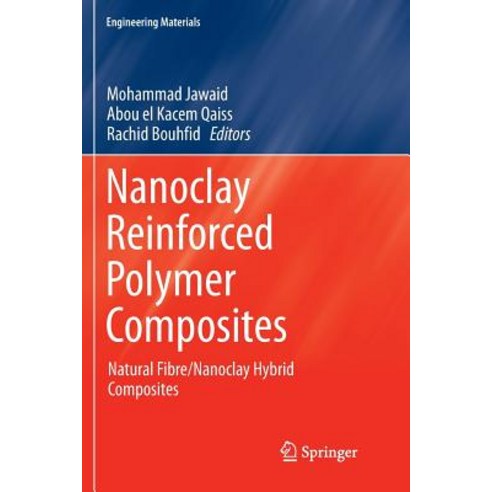 (영문도서) Nanoclay Reinforced Polymer Composites: Natural Fibre/Nanoclay Hybrid Composites Paperback, Springer