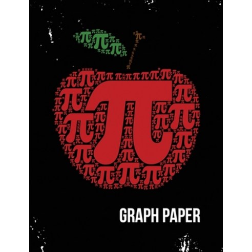 Graph Paper: Apple Pi Symbol Math Geek Nerd Engineering Graph Paper Quad Ruled Composition Book Logbook Paperback, Independently Published