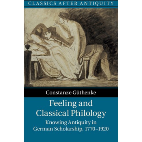 (영문도서) Feeling and Classical Philology Paperback, Cambridge University Press, English, 9781107504295