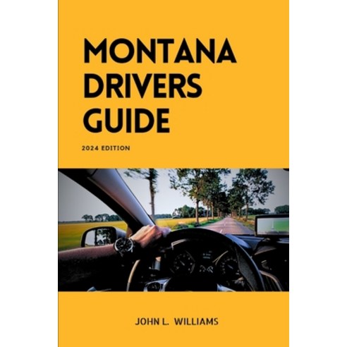 (영문도서) West Virginia Drivers Guide: A Comprehensive Study Manual for Braves Driving and Safety in We... Paperback, Independently Published, English, 9798880426454