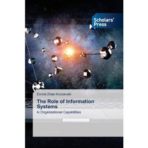 (영문도서) The Role of Information Systems Paperback, Scholars'' Press, English, 9786138953272