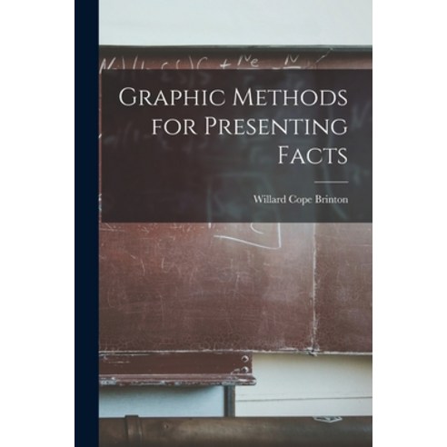 (영문도서) Graphic Methods for Presenting Facts Paperback, Legare Street Press, English, 9781015431706