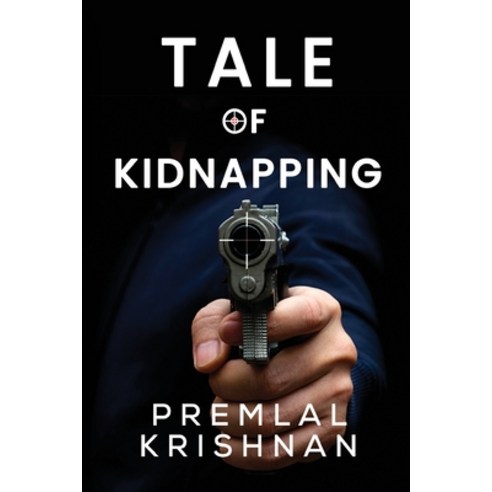 (영문도서) Tale of Kidnapping Paperback, Olympia Publishers, English, 9781800741867