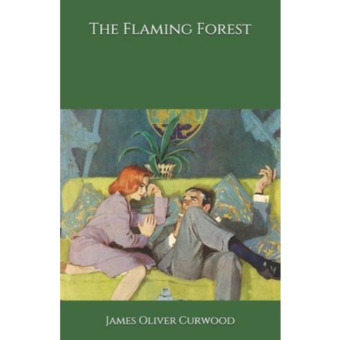 The Flaming Forest Paperback, Independently Published, English, 9798691852879