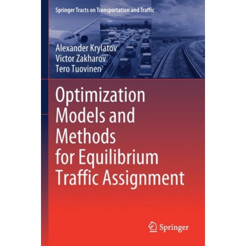 Optimization Models and Methods for Equilibrium Traffic Assignment Paperback, Springer, English, 9783030341046