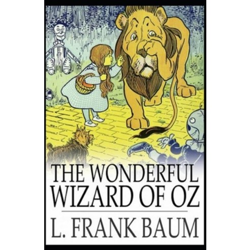 The Wonderful Wizard Of Oz Annotated Paperback, Independently Published ...