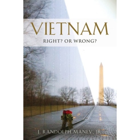(영문도서) Vietnam: RIGHT? or WRONG? Paperback, Booklocker.com, English, 9781958877654