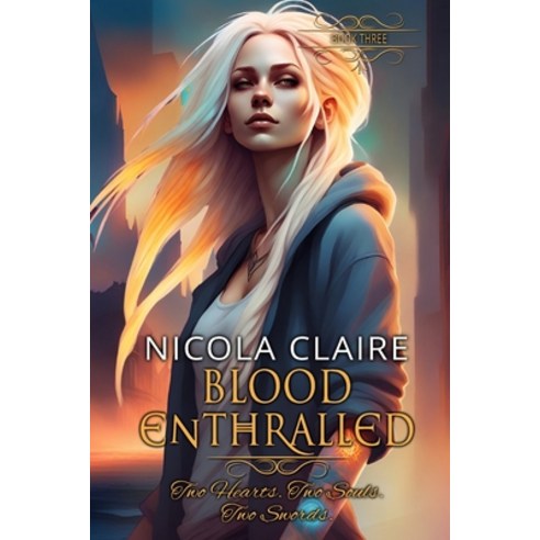 (영문도서) Blood Enthralled (Blood Enchanted Book Three) Paperback, Independently Published, English, 9781099940910