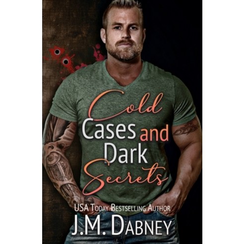 (영문도서) Cold Cases and Dark Secrets Paperback, J.M. Dabney, English, 9781947184541