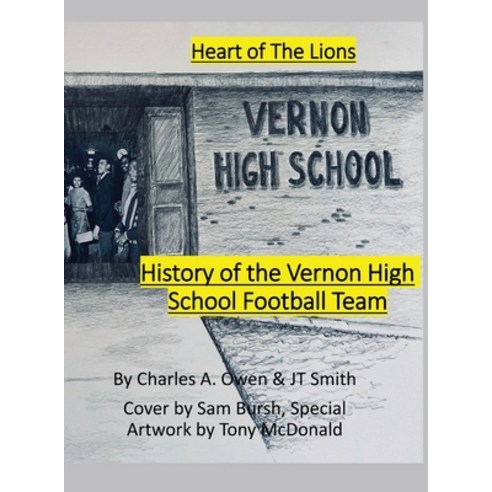 (영문도서) History of the Vernon High School Lions Football Team 1955-69 Hardcover, Claitor''s Pub Division