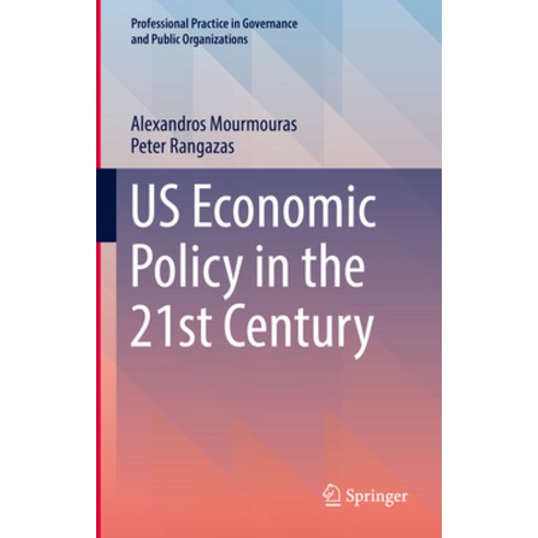 (영문도서) Us Economic Policy in the 21st Century Hardcover, Springer, English, 9783031364365