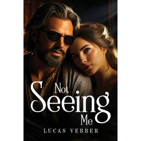 (영문도서) Not Seeing Me Paperback, Lucas Vebber, English, 9782815124782