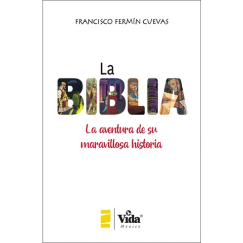La Biblia (the Bible - Spanish Edition): La Aventura de Su Maravillosa Historia (the Adventure of It... Paperback, HarperCollins