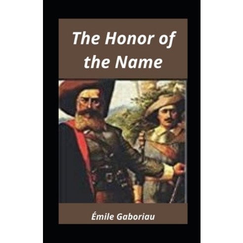 The Honor of the Name illustrated Paperback, Independently Published, English, 9798738550218