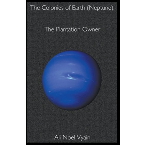 (영문도서) The Plantation Owner Paperback, Ali Noel Vyain, English, 9798201738815
