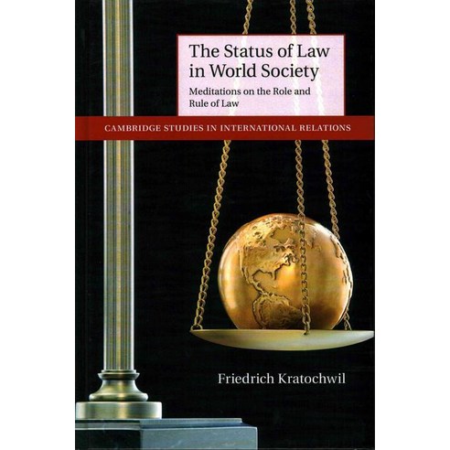 The Status of Law in World Society:Meditations on the Role and Rule of Law, Cambridge University Press