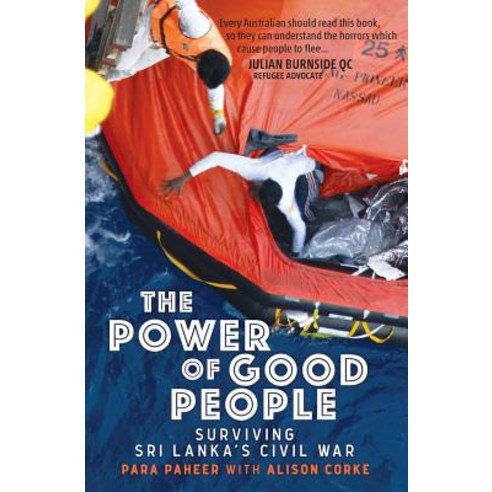 (영문도서) The Power of Good People: Surviving Sri Lanka''s Civil War Paperback, Wild Dingo Press, English, 9780648066323